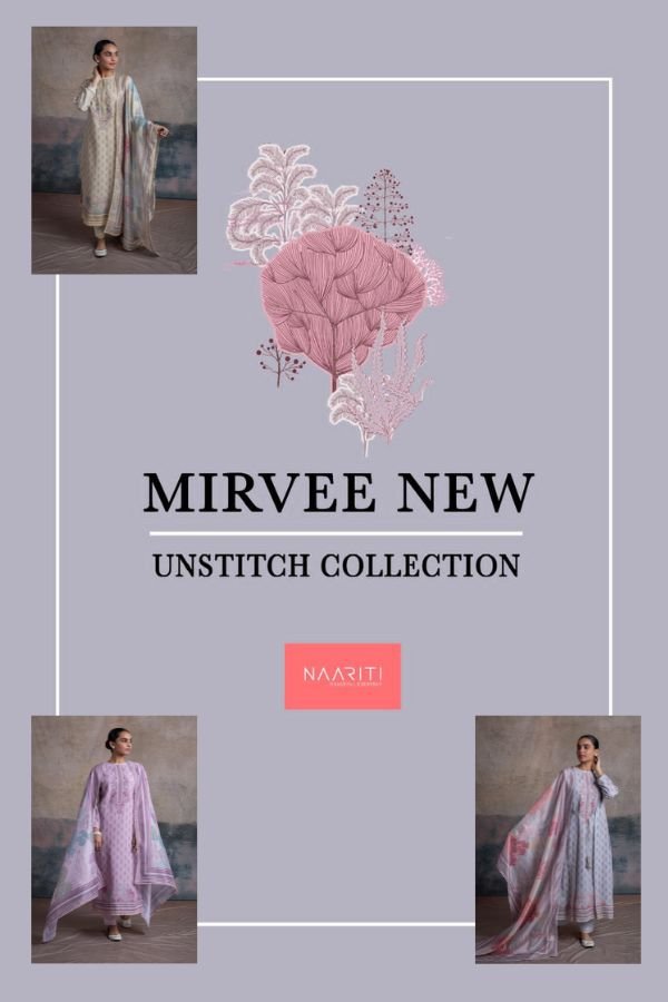 Naariti Mirvee New Ladies 3pcs Unstitched Suits Catalog